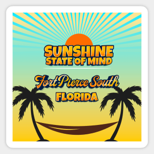 Fort Pierce South Florida - Sunshine State of Mind Sticker